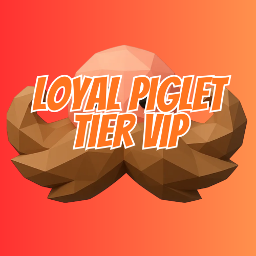 Loyal Piglet Tier VIP Package